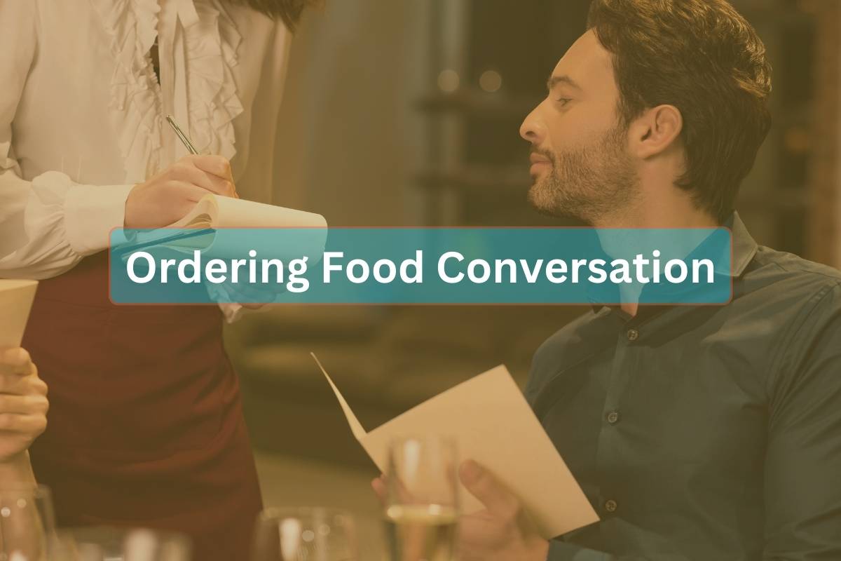 Ordering Food: 15 Best English Conversations for Practice