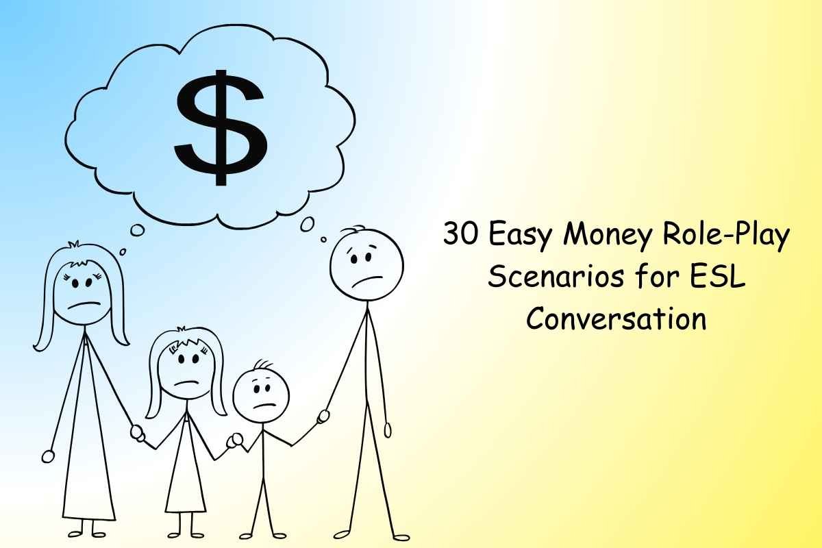 30 Easy Money Role-Play Scenarios for ESL Conversation