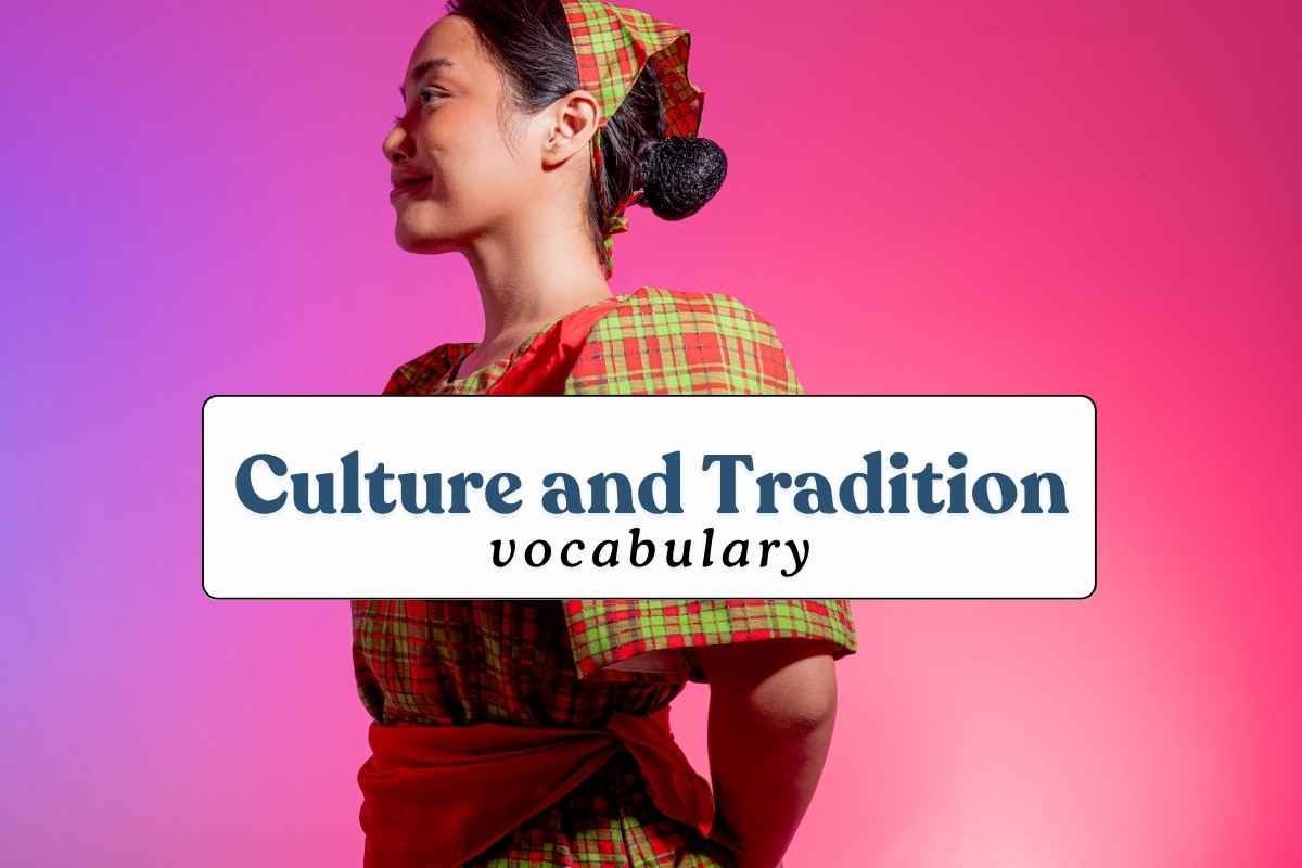 Culture and Tradition Vocabulary List with 150 Best Words
