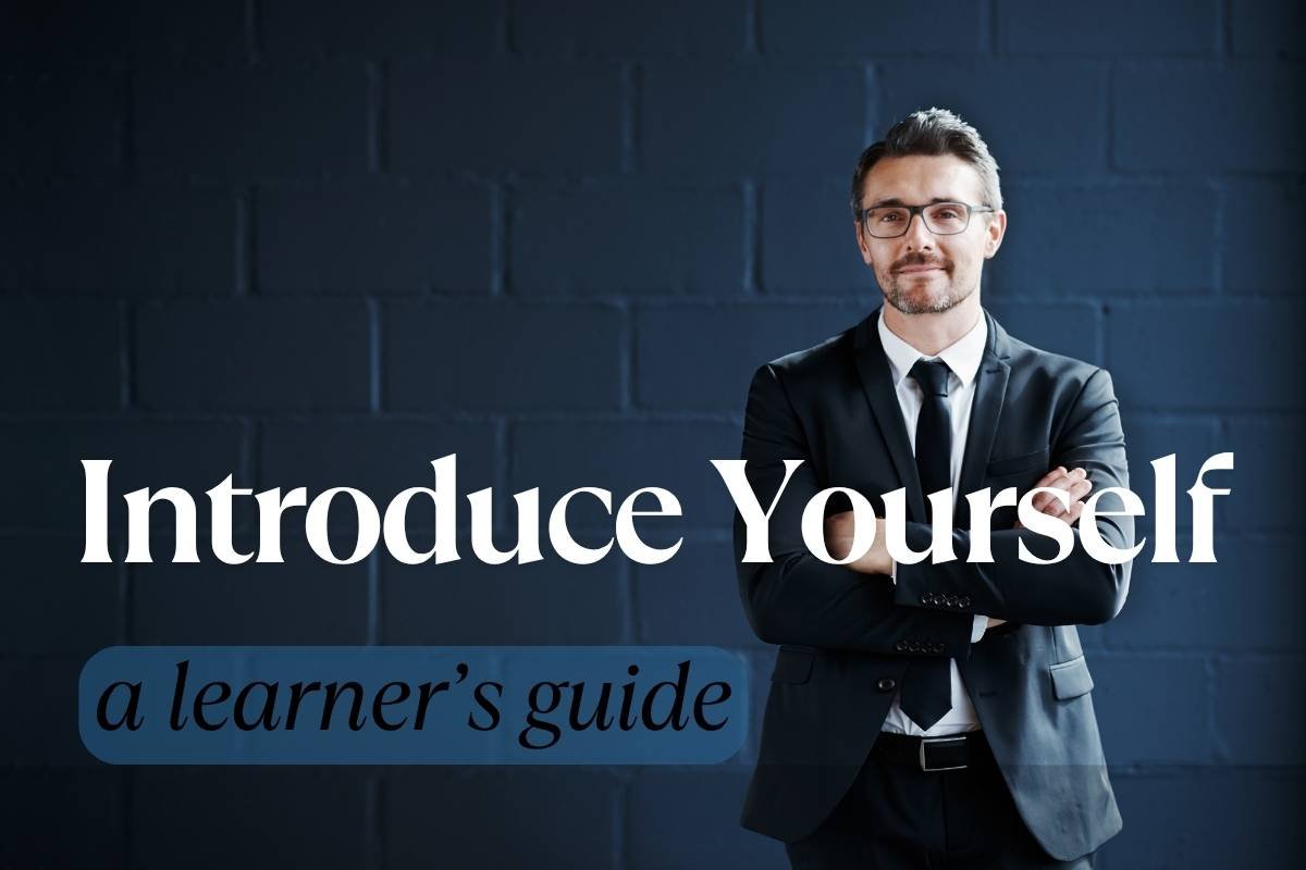 Introduce Yourself: A Step-by-Step Guide for Beginners