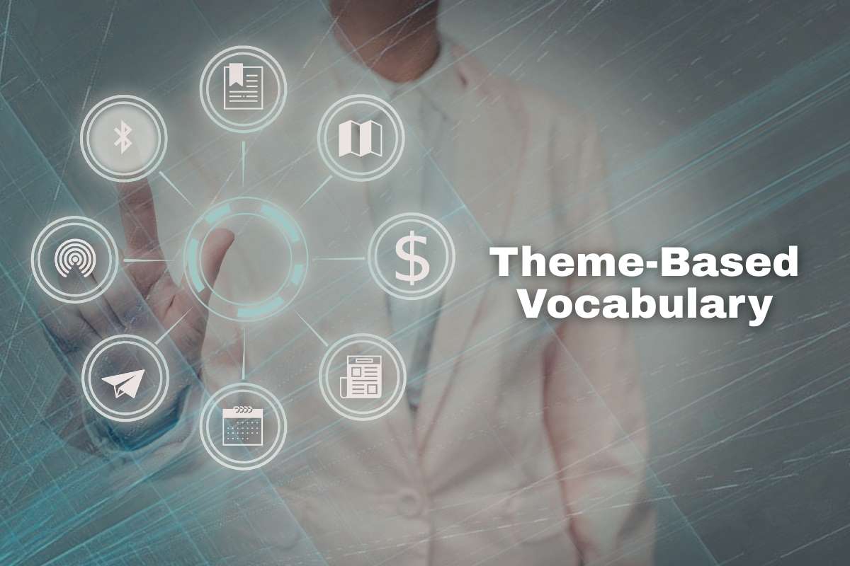 40 Best Theme-Based Vocabulary Lists for ESL Lessons